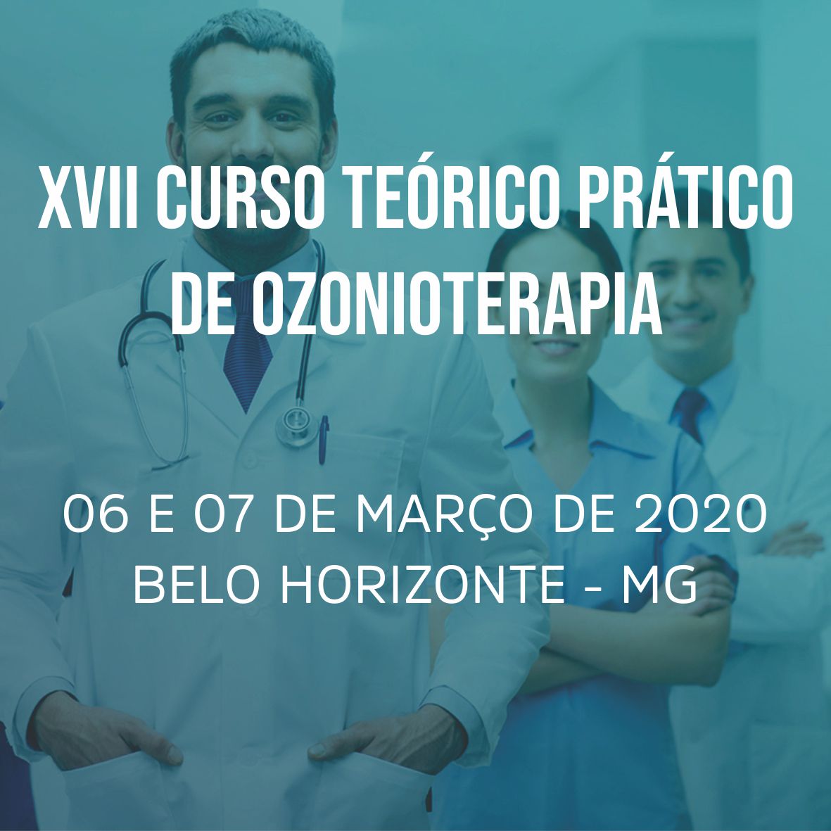 XVII CURSO TE\u00d3RICO PR\u00c1TICO DE OZONIOTERAPIA \u2013 BELO HORIZONTE \u2013 MG \u2022 IBO3A